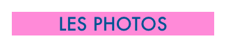 LES PHOTOS