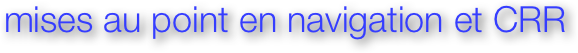 mises au point en navigation et CRR